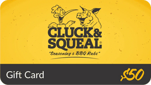 Cluck & Squeal Gift Certificates - Cluck & Squeal Seasonings and BBQ Rubs.